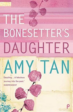 The Bonesetter's Daughter - Amy Tan [KSIĄŻKA]