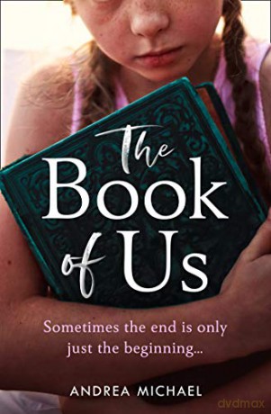 The Book of Us: An emotional and powerful page turner of friendship, love and forgiveness - Andrea Michael [KSIĄŻKA]