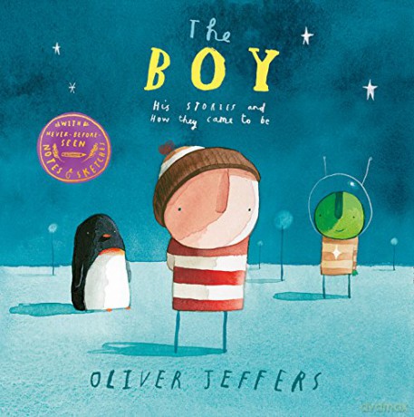 The Boy: His Stories and How They Came to be - Oliver Jeffers [KSIĄŻKA]