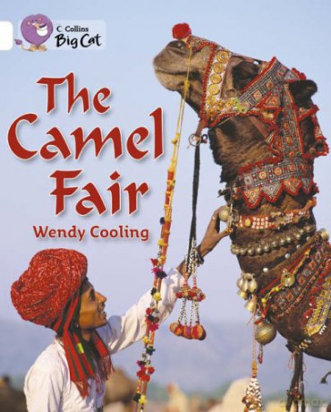 The Camel Fair: A non-fiction recount of a holiday in India.: Band 10/White (Collins Big Cat) - Wendy Cooling [KSIĄŻKA]