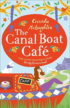The Canal Boat Cafe: A Perfect Feel Good Romance - Cressida McLaughlin [KSIĄŻKA]