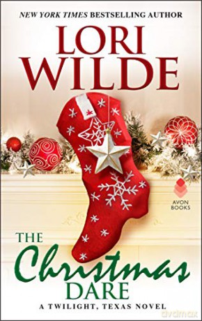 The Christmas Dare: A Twilight, Texas Novel - Lori Wilde [KSIĄŻKA]