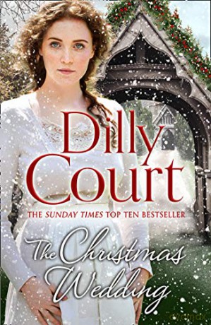 The Christmas Wedding: The first book in the heartwarming, romance saga from the Sunday Times bestselling author of The Village Scandal (The Village Secrets, Book 1) - Dilly Court [KSIĄŻKA]