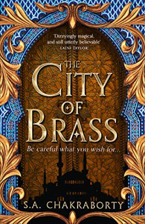 The City of Brass: Book 1 (The Daevabad Trilogy) - S. A. Chakraborty [KSIĄŻKA]