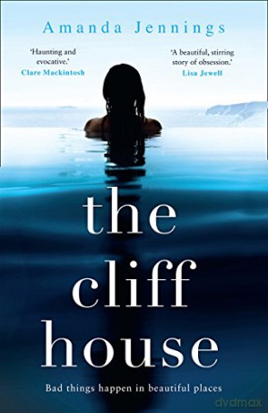 The Cliff House: The new emotional family drama from Amanda Jennings packed with suspense and secrets, for fans of dazzling literary thrillers - Amanda Jennings [KSIĄŻKA]