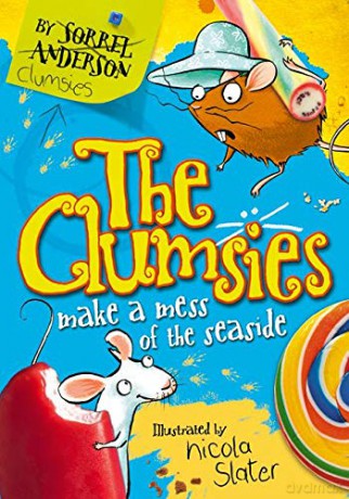 The Clumsies Make a Mess of the Seaside: Book 2 - Sorrel Anderson [KSIĄŻKA]