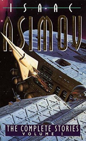 The Complete Stories, Vol. 1: v. 1 - Isaac Asimov [KSIĄŻKA]