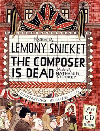 The Composer Is Dead - Lemony Snicket [KSIĄŻKA]