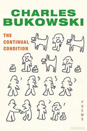 The Continual Condition: Poems - Charles Bukowski [KSIĄŻKA]