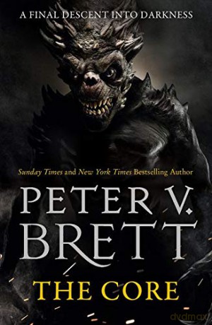 The Core: Book 5 (The Demon Cycle) - Peter V. Brett [KSIĄŻKA]