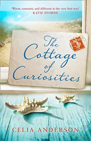 The Cottage of Curiosities: The most heartwarming, feel-good fiction book of 2020 from the top 10 bestselling author of 59 Memory Lane!: Book 2 (Pengelly Series) - Celia Anderson [KSIĄŻKA]