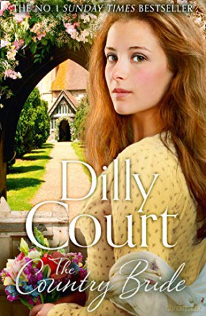The Country Bride: The No.1 Sunday Times bestseller, a heartwarming summer saga romance: Book 3 (The Village Secrets) - Dilly Court [KSIĄŻKA]