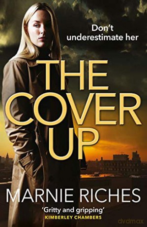 The Cover Up: A gripping crime thriller full of twists and turns - Marnie Riches [KSIĄŻKA]