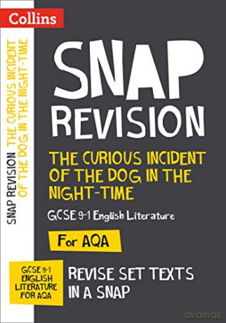 The Curious Incident of the Dog in the Night-time: AQA GCSE 9-1 English Literature Text Guide: For the 2022 exams (Collins GCSE Grade 9-1 SNAP Revision) [KSIĄŻKA]