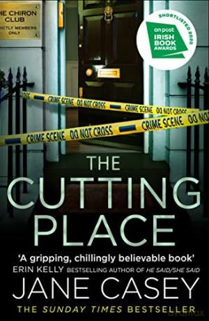 The Cutting Place: The gripping latest new crime suspense thriller from the Top Ten Sunday Times bestselling author: Book 9 (Maeve Kerrigan) - Jane Casey [KSIĄŻKA]