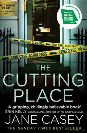 The Cutting Place: The gripping latest new crime suspense thriller from the Top Ten Sunday Times bestselling author: Book 9 (Maeve Kerrigan) - Jane Casey [KSIĄŻKA]
