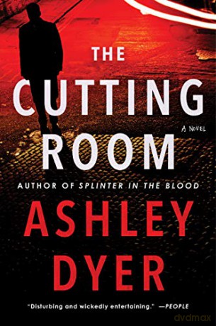 The Cutting Room: A Novel (Carver and Lake) - Ashley Dyer [KSIĄŻKA]