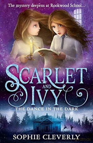 The Dance in the Dark: Book 3 (Scarlet and Ivy) - Sophie Cleverly [KSIĄŻKA]