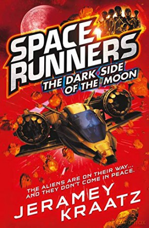 The Dark Side of the Moon: Book 2 (Space Runners) - Jeramey Kraatz [KSIĄŻKA]