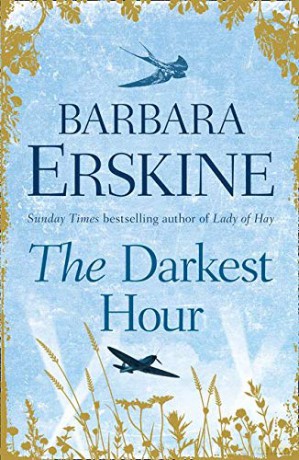 The Darkest Hour: an epic historical romance from the Sunday Times bestselling author of books like Lady of Hay - Barbara Erskine [KSIĄŻKA]
