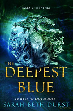 The Deepest Blue: Tales of Renthia - Sarah Beth Durst [KSIĄŻKA]