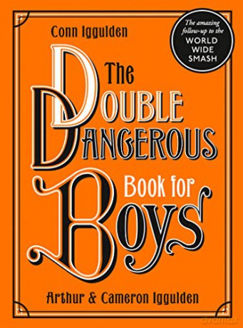 The Double Dangerous Book for Boys - Conn Iggulden [KSIĄŻKA]