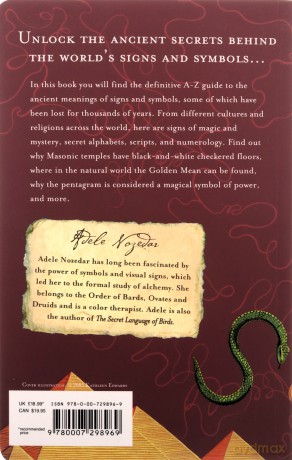 The Element Encyclopedia of Secret Signs and Symbols: The Ultimate A-Z Guide from Alchemy to the Zodiac - Adele Nozedar [KSIĄŻKA]