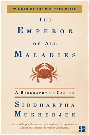 The Emperor of All Maladies: A Biography of Cancer - Siddhartha Mukherjee [KSIĄŻKA]