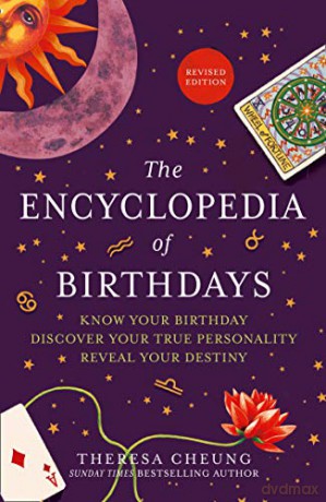 The Encyclopedia of Birthdays (Revised edition): Know Your Birthday. Discover Your True Personality. Reveal Your Destiny. - Theresa Cheung [KSIĄŻKA]