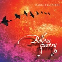 Maria Kalaniemi: Bellow Poetry [CD]