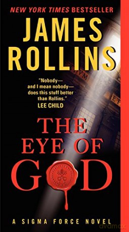 The Eye of God: A Sigma Force Novel: 09 - James Rollins [KSIĄŻKA]