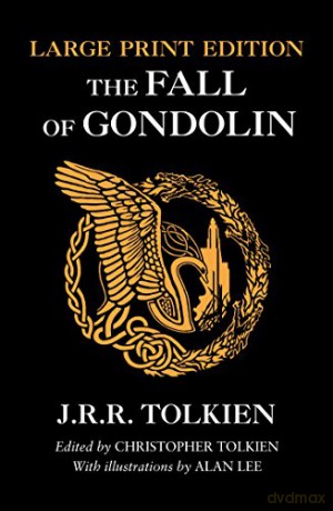 The Fall of Gondolin - J. R. R. Tolkien [KSIĄŻKA]
