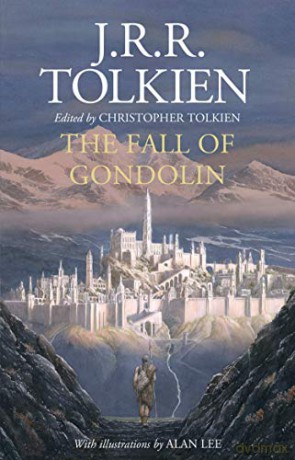 The Fall of Gondolin (182 GRAND) - J. R. R. Tolkien [KSIĄŻKA]