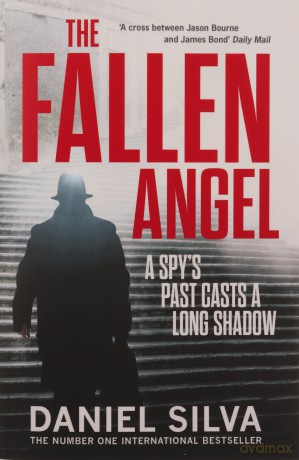 The Fallen Angel: A gripping espionage thriller and New York Times bestseller (Gabriel Allon 12) - Daniel Silva [KSIĄŻKA]