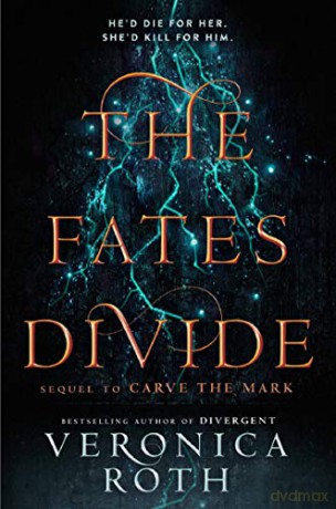 The Fates Divide: Carve the Mark 02: Book 2 - Veronica Roth [KSIĄŻKA]