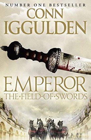 The Field of Swords: Book 3 (Emperor Series) - Conn Iggulden [KSIĄŻKA]