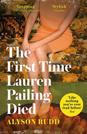 The First Time Lauren Pailing Died: An emotional, uplifting and magical novel for fans of Kate Atkinson - Alyson Rudd [KSIĄŻKA]