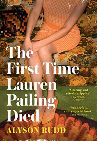 The First Time Lauren Pailing Died: An emotional, uplifting and magical novel for fans of Kate Atkinson - Alyson Rudd [KSIĄŻKA]