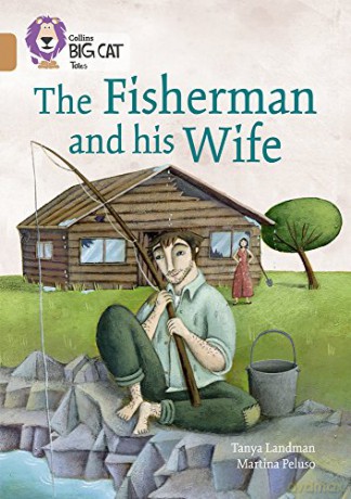 The Fisherman and his Wife: Band 12/Copper (Collins Big Cat) - Tanya Landman [KSIĄŻKA]