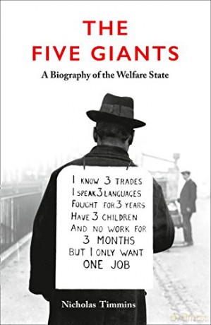 The Five Giants (New Edition): A Biography of the Welfare State - Nicholas Timmins [KSIĄŻKA]