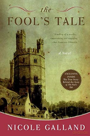 The Fool's Tale: A Novel - Nicole Galland [KSIĄŻKA]