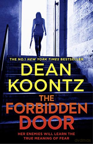 The Forbidden Door: The fourth gripping thriller in the FBI agent Jane Hawk series from a master of suspense and international bestselling author: Book 4 (Jane Hawk Thriller) - Dean Koontz [KSIĄŻKA]