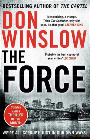 The Force: A gripping crime thriller from the New York Times bestselling author - Don Winslow [KSIĄŻKA]