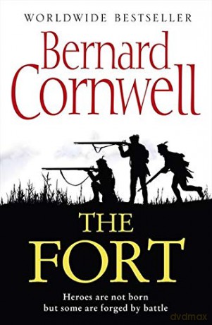 The Fort - Bernard Cornwell [KSIĄŻKA]