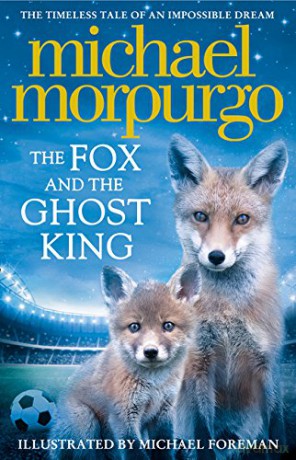 The Fox and the Ghost King - Michael Morpurgo [KSIĄŻKA]