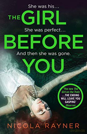 The Girl Before You: The gripping psychological thriller - Nicola Rayner [KSIĄŻKA]