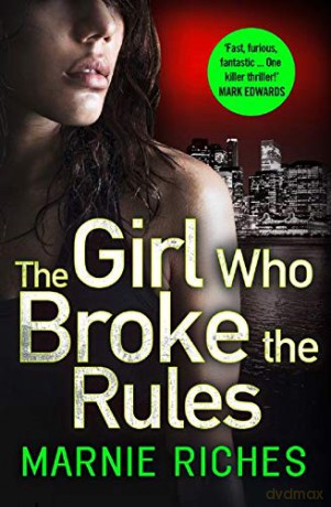 The Girl Who Broke the Rules: Book 2 (George McKenzie) - Marnie Riches [KSIĄŻKA]