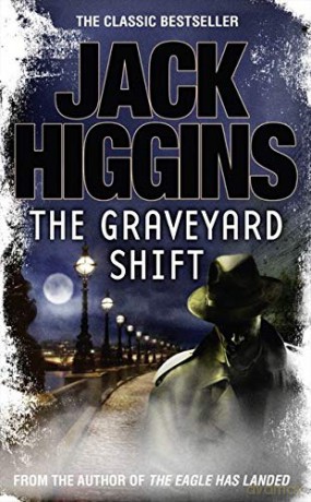 The Graveyard Shift - Jack Higgins [KSIĄŻKA]