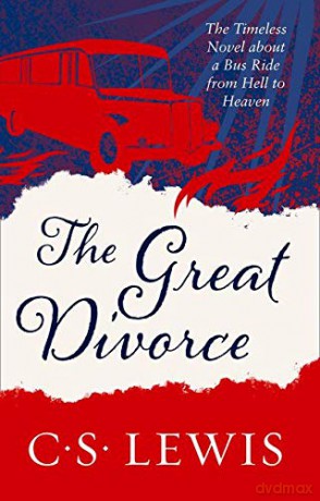 The Great Divorce (C. S. Lewis Signature Classic) - C. S. Lewis [KSIĄŻKA]