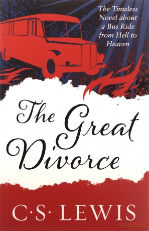 The Great Divorce (C. S. Lewis Signature Classic) - C. S. Lewis [KSIĄŻKA]